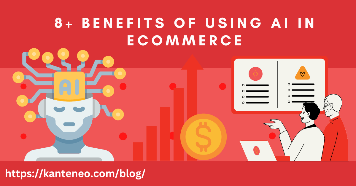 8+ Benefits Of Using AI In ECommerce: Revolutionizing The Shopping ...