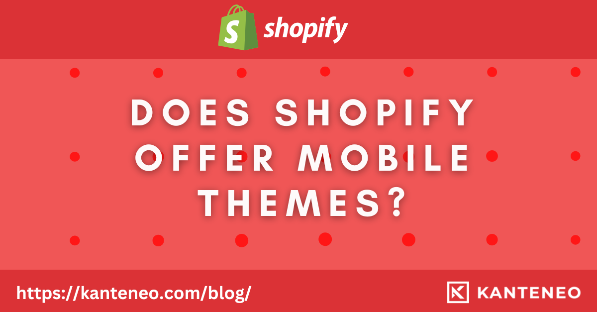Does shopify offer mobile themes 