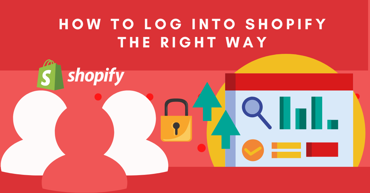 Shopify Login: How to Login to Shopify.com the Right Way [2023]