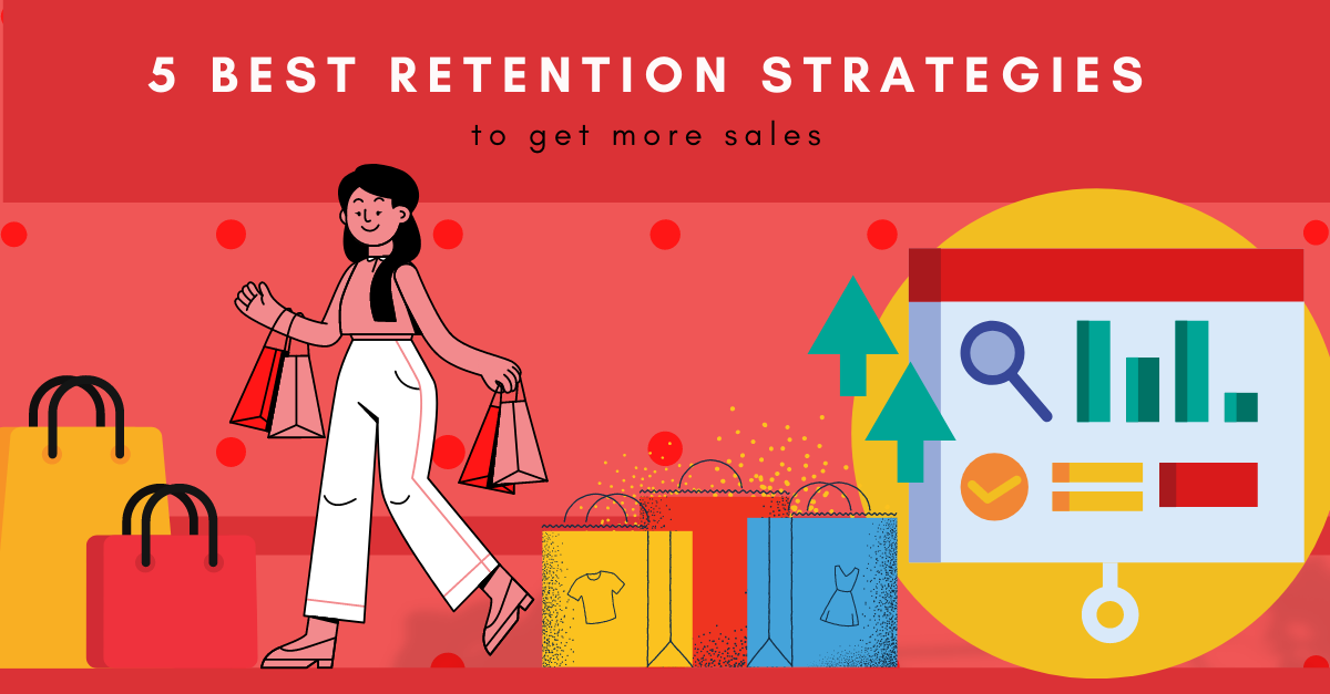 5+ Customer Retention Strategies To Help Increase Revenue By 35%